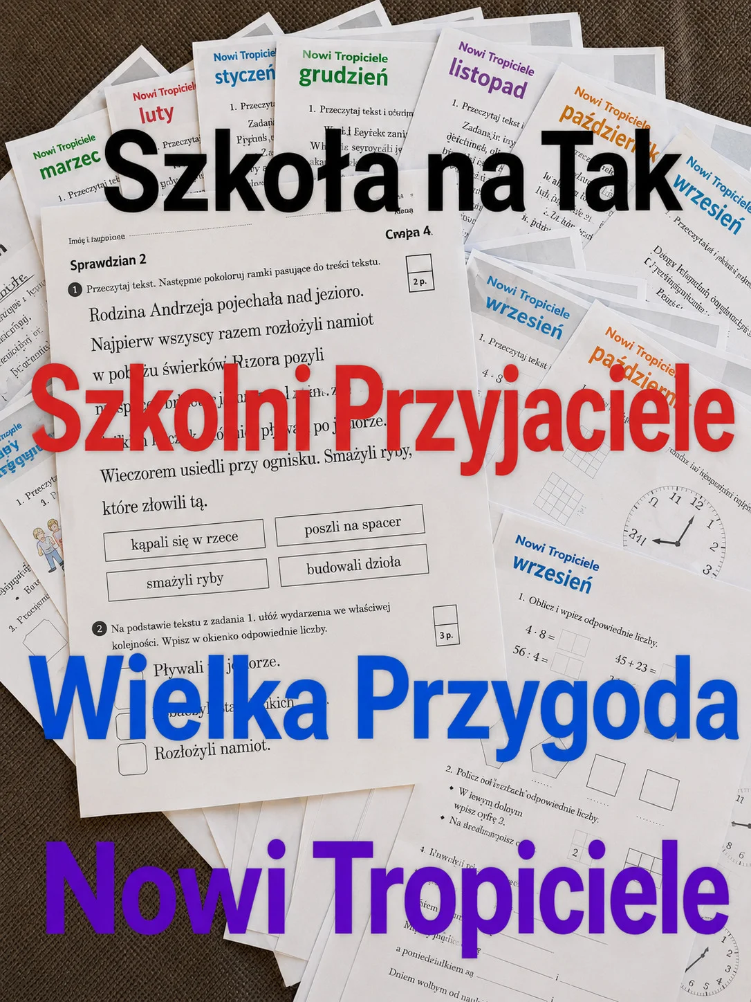 Szkoła na Tak , Wielka Przygoda , Szkolni Przyjaciele Nowi Tropiciele