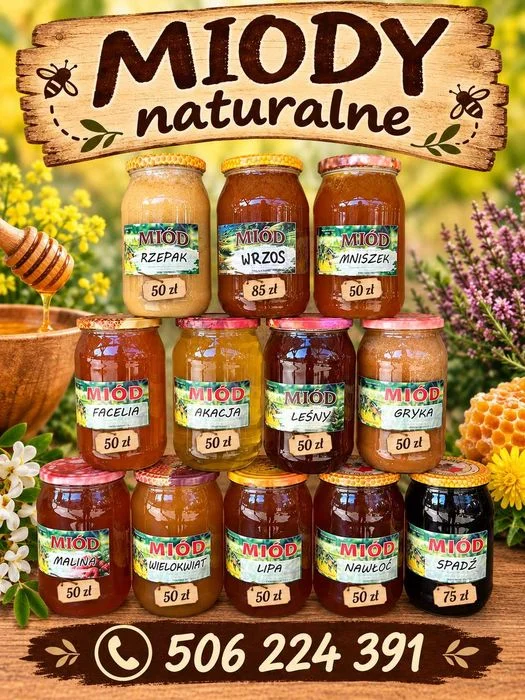 Miody naturalne 100 % z pasieki Spadziowy, lipa, mniszek, rzepak, wrzos, leśny, akacja, facelia, wielokwiat, malina, nawłoć