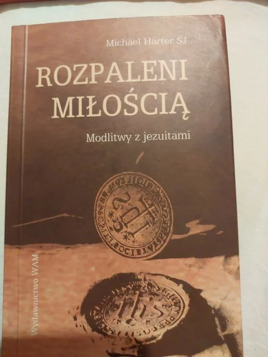 Rozpaleni miłością Michael Hartet SJ